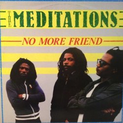 画像1: THE MEDITATIONS / NO MORE FRIEND