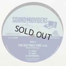 画像3: SOUND PROVIDERS / FOR OLD TIMES SAKE b/w THE THROWBACK REMIX  12" E.P.