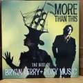 Bryan Ferry + Roxy Music / MORE THAN THIS - THE BEST OF BRYAN FERRY + ROXY MUSIC