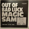 MAGIC SAM / OUT OF BAD LUCK