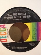 画像: BILL ANDERSON . ALL THE LONELY WOMAN IN THE WORLD . IT WAS TIME FOR ME TO MOVE ON ANYWAY