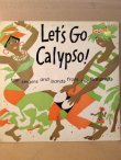 画像1: LET'S GO CALYPSO . V.A / Top Singers And Bands From The Bahamas