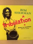 画像1: BIM SHERMAN . TRIBULATION / down in jamdown 1974 to 1979