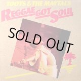 画像: TOOTS AND THE MAYTALS / REGGAE GOT SOUL