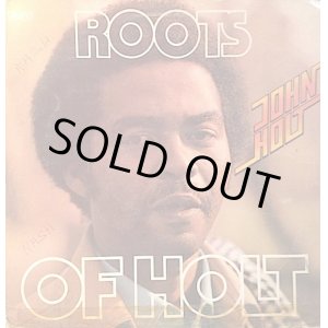 画像: JOHN HOLT . ROOTS OF HOLT