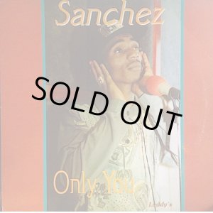 画像: SANCHEZ . ONLY YOU