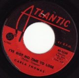 画像: CARLA THOMAS . A BOY NAMED TOM . I'VE GOT NO TIME TO LOSE