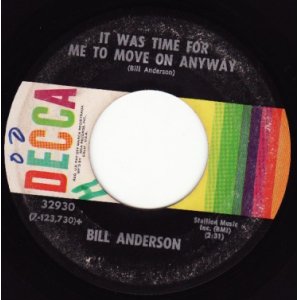 画像: BILL ANDERSON . ALL THE LONELY WOMAN IN THE WORLD . IT WAS TIME FOR ME TO MOVE ON ANYWAY