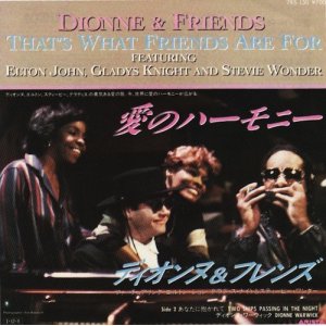 画像: DIONNE & FRIENDS(ELTON JOHN,GLADYS KNIGHT & STEVIE WONDER / THAT'S WHAT FRIENDS ARE FOR . TWO SHIPS PASSING IN THE NIGHT