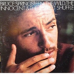 画像: BRUCE SPRINGSTEEN THE WILD THE INNOCENT AND THE E STREET SHUFFLE