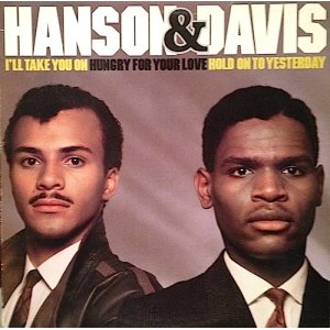 画像: HANSON AND DAVIS . I'LL TAKE YOU ON . HUNGRY FOR YOUR LOVE