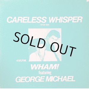 画像: WHAM FEAT GEORGE MICHAEL . CARELESS WHISPER / CYNDI LAUPER . ALL THROUGH THE NIGHT