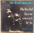 画像1: THE BLUES BUSTERS / BEHOLD HOW SWEET IT IS