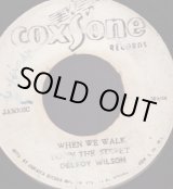 画像: DELROY WILSON / WHEN WE WALK . IT'S IMPOSSIBLE