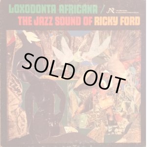 画像: LOXODONTA AFRICANA / THE JAZZ SOUND OF RICKY FORD