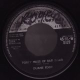 画像: DUANE EDDY / FORTY MILES OF BAD ROAD . THE QUIET THREE