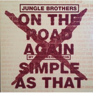 画像: JUNGLE BROTHERS / ON THE ROAD AGAIN . SIMPLE AS THAT