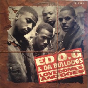 画像: ED O.G & DA BULLDOGS / LOVE COMES AND GOES