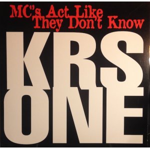 画像: KRS ONE / MC'S ACT LIKE THEY DON'T KNOW