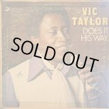 画像: VIC TAYLOR / DOES IT HIS WAY