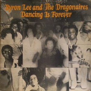 画像: BYRON LEE and THE DRAGONAIRES / DANCING IS FOREVER