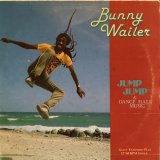 画像: BUNNY WAILER / JUMP JUMP . DANCE HALL MUSIC