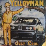 画像: YELLOWMAN / JUST COOL