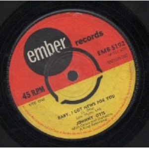 画像: JOHNNY OTIS / BABY , I GOT NEWS FOR YOU / HAND JIVE ONE MORE TIME