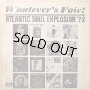 画像: V.A / WHATEVER'S FAIR ATLANTIC SOUL EXPLOSION '72