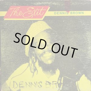 画像: DENNIS BROWN / THE EXIT