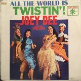 画像: JOEY DEE AND HIS STARLETS / ALL THE WORLD IS TWISTIN' ! 