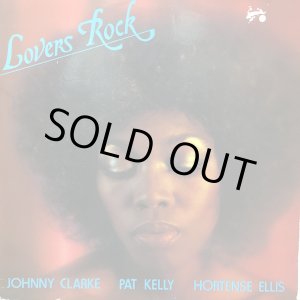 画像: JOHNNY CLARKE ,PAT KELLY ,HORTENSE ELLIS / LOVERS ROCK