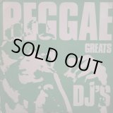 画像: V.A / REGGAE GREAT DJ'S