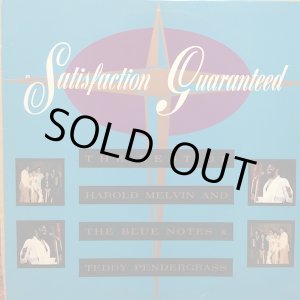 画像: HAROLD MELVIN & THE BLUE NOTES & TEDDY PENDERGRASS / SATISFACTION GUARANTEED