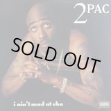 画像: 2PAC / I AIN'T MAD AT CHA