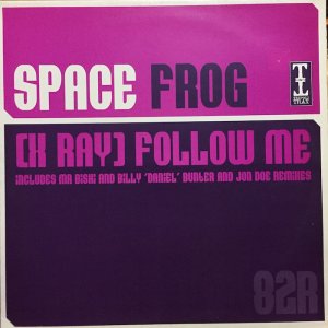 画像: SPACE FROG / FOLLOW ME (X-RAY)