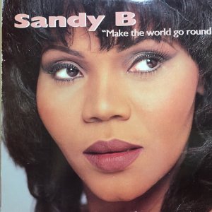 画像: SANDY B / MAKE THE WORLD GO ROUND