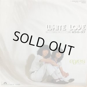 画像: EYES (アイズ) / WHITE LOVE . つるの想い