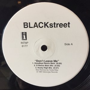 画像: BLACK STEREET / DON'T LEAVE ME (REMIXES)