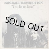 画像: MAGICAL REVOLUTION / GIVE JAH THE PRAISE