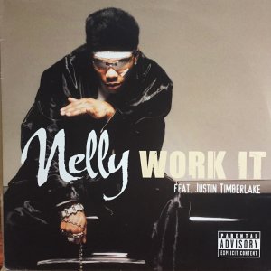 画像: NELLY feat JUSTIN TIMBERLAKE/ WORK IT