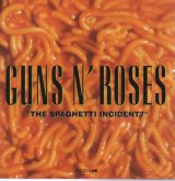 画像: GUNS N' ROSES / THE SPAGHETTI INCIDENT?