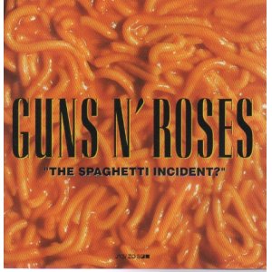 画像: GUNS N' ROSES / THE SPAGHETTI INCIDENT?