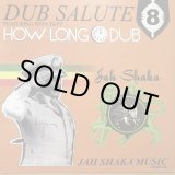 画像: JAH SHAKA / DUB SALUTE 8 HOW LONG DUB