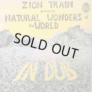 画像: ZION TRAIN / NATURAL WONDERS OF THE WORLD IN DUB