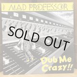 画像: MAD PROFESSOIR / Dub Me Crazy!!