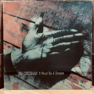 画像: BIM SHERMAN / It Must Be A Dream