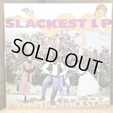 画像: RANKING SLACKNESS / SLACKEST LP