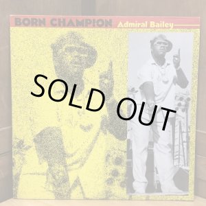 画像: Admiral Bailey / BORN CHAMPION