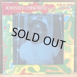 画像: JOHNNY OSBORNE / rub a dub soldier